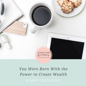 YOU WERE BORN WITH THE POWER TO CREATE WEALTH