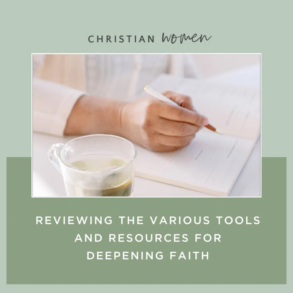 Reviewing the Various Tools and Resources for Deepening Faith